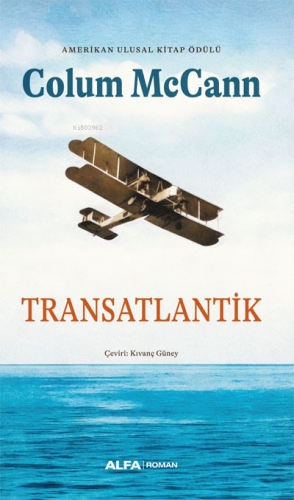 Transatlanik | Colum Mccann | Alfa Basım Yayım Dağıtım