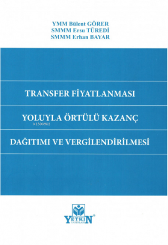 Transfer Fiyatlaması Yoluyla Örtülü Kazanç Dağıtımı ve Vergilendirilme