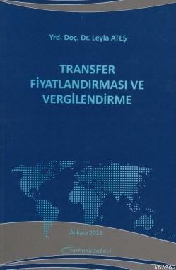 Transfer Fiyatlandırma ve Vergilendirme | Leyla Ateş | Turhan Kitabevi