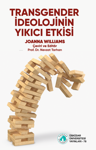 Transgender İdeolojinin Yıkıcı Etkisi | Joanna Williams | Üsküdar Üniv