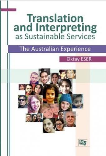 Translation and Interpreting as Sustainable Services; The Australian E