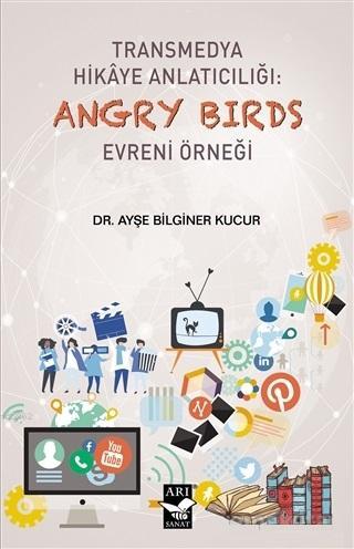 Transmedya Hikaye Anlatıcılığı: Angry Birds Evreni Örneği | Ayşe Bilgi