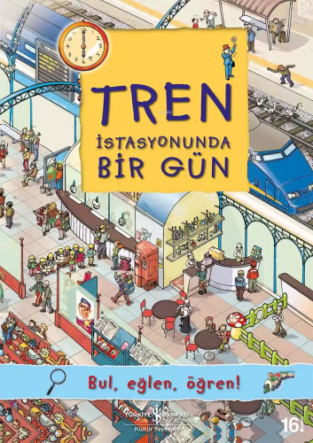 Tren İstasyonunda Bir Gün; Bul, Eğlen, Öğren! | Olivia Brookes | Türki