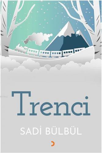 Trenci | Sadi Bülbül | Cinius Yayınları