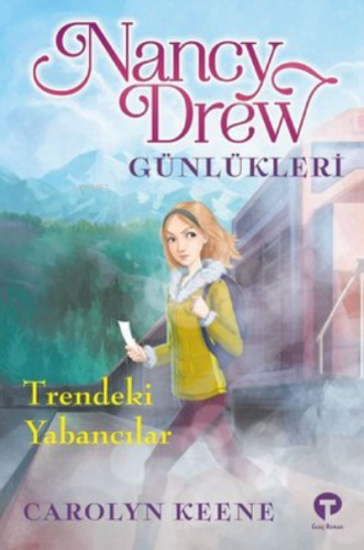 Trendeki Yabancılar - Nancy Drew Günlükleri 2 | Carolyn Keene | Turkuv