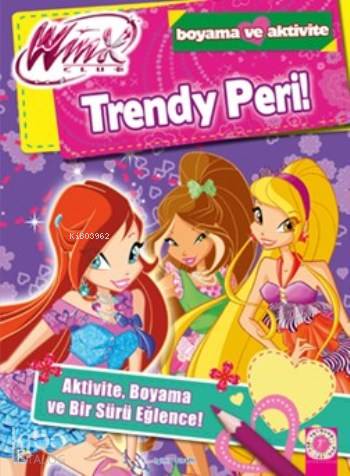 Trendy Peri; Boyama Ve Aktivite | Iginio Straffi | Artemis Yayınları