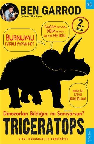 Triceratops; Dinozorları Bildiğini mi Sanıyorsun? | Ben Garrod | Sola 