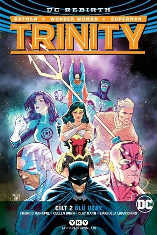 Trinity Cilt 2: Ölü Uzay | Francis Manapul | Yapı Kredi Yayınları ( YK