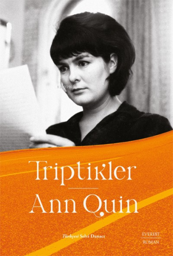 Triptikler | Ann Quin | Everest Yayınları