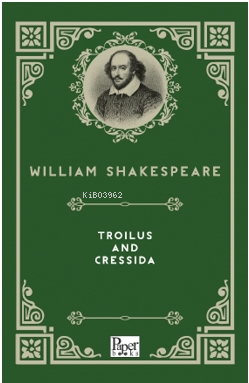 Troilus and Cressida | William Shakespeare | Paper Books