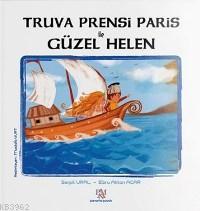 Truva Prensi Paris İle Güzel Helen | Serpil Ural | Panama Yayıncılık