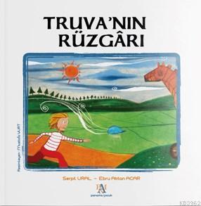 Truva'nın Rüzgarı | Serpil Ural | Panama Yayıncılık