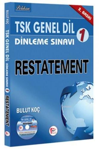 TSK Genel Dil Dinleme Sınavı 1 Restatement | Bulut Koç | Pelikan Yayın