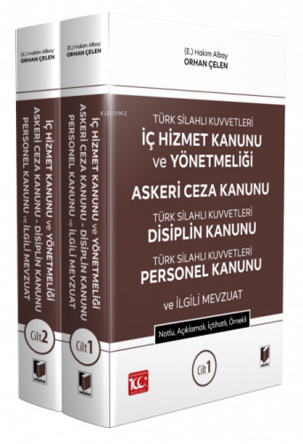 TSK İç Hizmet Kanunu ve Yönetmeliği - Askeri Ceza Kanunu - TSK Disipli