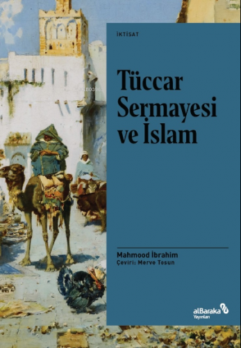 Tüccar Sermayesi ve İslam | Mahmood İbrahim | Albaraka Yayınları