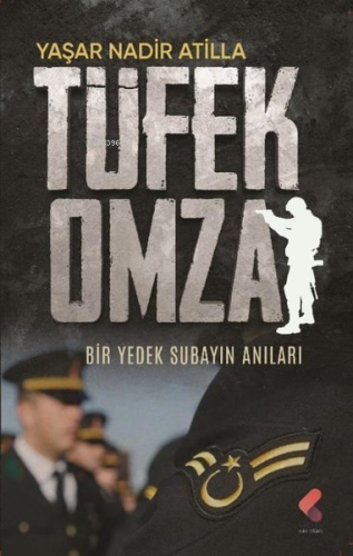 Tüfek Omza - Bir Yedek Subayın Anıları | Yaşar Nadir Atilla | Klaros Y