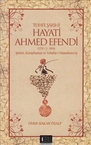 Tuhfe Şairi Hayati Ahmed Efendi | Kolektif | Özgü Yayınları