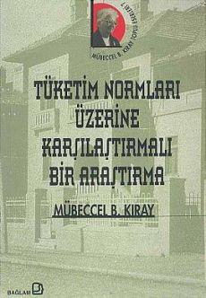 Tüketim Normları Üzerine Karşılaştırmalı Bir Araştırma | Mübeccel B. K