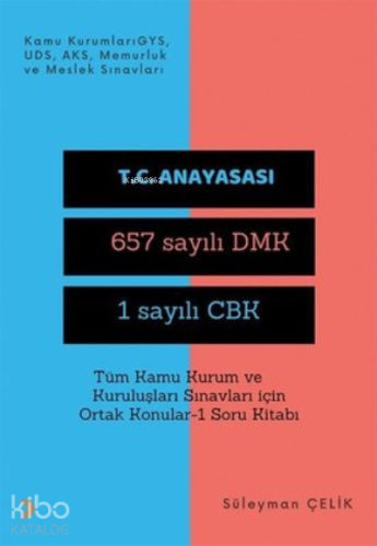 Tüm Kamu Kurum ve Kuruluşları Sınavları İçin Ortak Konular 1 Soru Kita