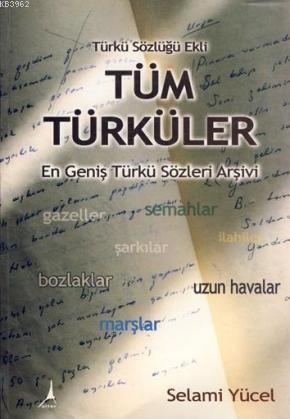 Tüm Türküler; En Geniş Türkü Sözleri Arşivi | Selami Yüce | Alter Yayı