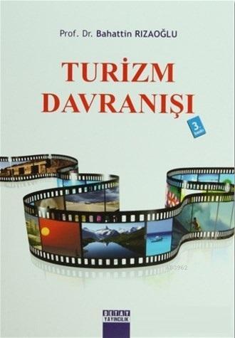 Turizm Davranışı | Bahattin Rızaoğlu | Detay Yayıncılık