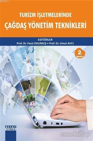 Turizm İşletmelerinde Çağdaş Yönetim Teknikleri | Fevzi Okumuş | Detay