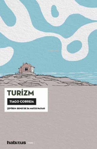 Turizm | Tiago Correia | Habitus Kitap