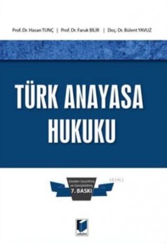 Türk Anayasa Hukuku | Bülent Yavuz | Adalet Yayınevi