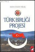 Türk Birliği Projesi | Elnur Hasan Mikail | IQ Kültür Sanat Yayıncılık