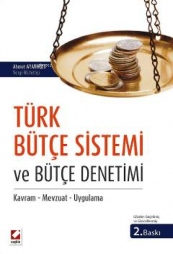 Türk Bütçe Sistemi ve Bütçe Denetimi;Kavram – Mevzuat – Uygulama | Ahm