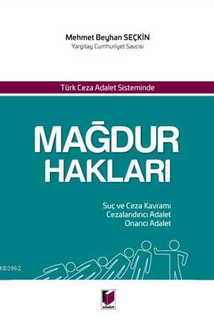 Türk Ceza Adalet Sisteminde Mağdur Hakları | Mehmet Beyhan Seçkin | Ad