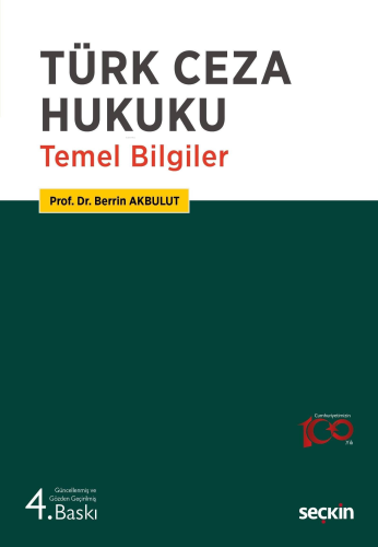 Türk Ceza Hukuku Temel Bilgiler | Berrin Akbulut | Seçkin Yayıncılık