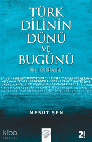 Türk Dilinin Dünü ve Bugünü | Mesut Şen | Post Yayınevi