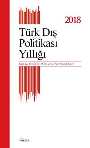 Türk Dış Politikası Yıllığı 2018 | Burhanettin Duran | Seta Yayınları