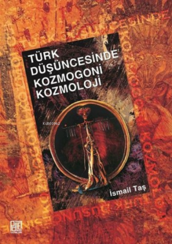 Türk Düşüncesinde Kozmogoni Kozmoloji | Kolektif | Palet Yayınları