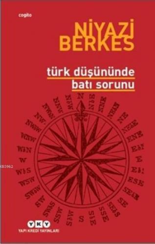 Türk Düşününde Batı Sorunu | Niyazi Berkes | Yapı Kredi Yayınları ( YK