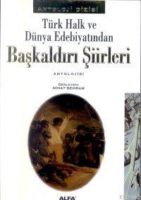 Türk Halk ve Dünya Edebiyatından Başkaldırı Şiirleri Antolojisi | Niha