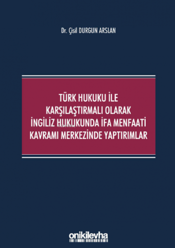 Türk Hukuku ile Karşılaştırmalı Olarak İngiliz Hukukunda İfa Menfaati 