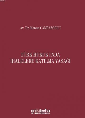 Türk Hukukunda İhalelere Katılma Yasağı | Kerem Canbazoğlu | On İki Le