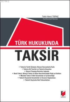 Türk Hukukunda Taksir | Tahir Hami Topaç | Adalet Yayınevi