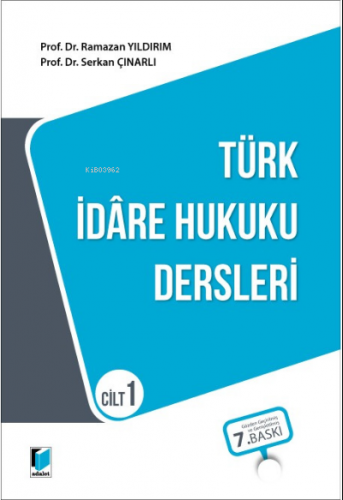 Türk İdare Hukuku Dersleri Cilt 1 | Ramazan Yıldırım | Adalet Yayınevi