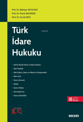 Türk İdare Hukuku | Bahtiyar Akyılmaz | Seçkin Yayıncılık