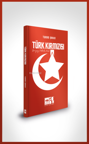 Türk Kırmızısı | Turan Şahin | Ötüken Neşriyat