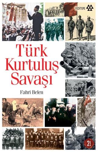 Türk Kurtuluş Savaşı | Fahri Belen | Yeditepe Yayınevi