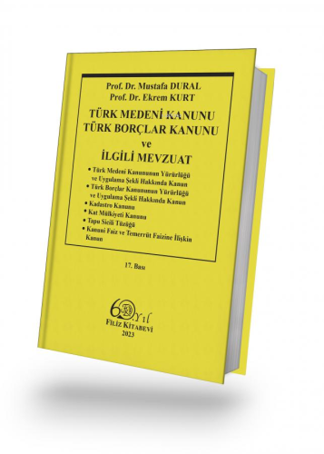 Türk Medeni Kanunu Türk Borçlar Kanunu ve İlgili Mevzuat | Mustafa Dur