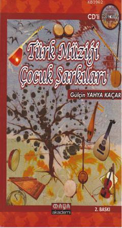 Türk Müziği Çocuk Şarkıları | Gülçin Yahya Kaçar | Maya Akademi