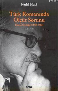 Türk Romanında Ölçüt Sorunu | Fethi Naci | Yapı Kredi Yayınları ( YKY 