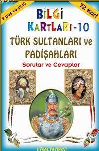 Türk Sultanları ve Padişahları; Sorular ve Cevaplar (9 Yaş ve Üstü) | 