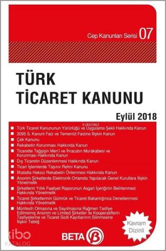 Türk Ticaret Kanunu (Eylül 2018); (Cep Boy) | Celal Ülgen | Beta Basım