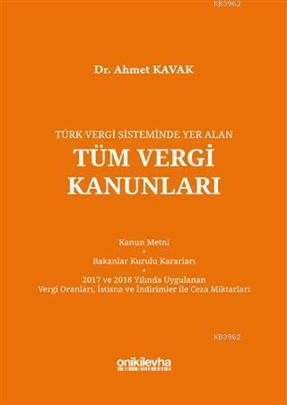 Türk Vergi Sisteminde Yer Alan Tüm Vergi Kanunları | Ahmet Kavak | On 